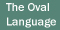 The Oval Language